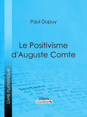 cover image of Le Positivisme d'Auguste Comte